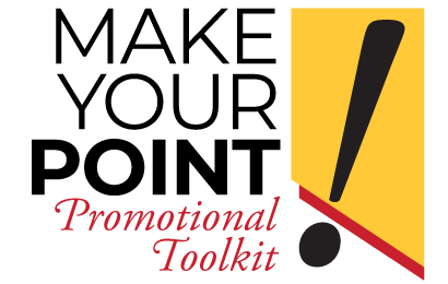 Make Your Point Promotional Toolkit