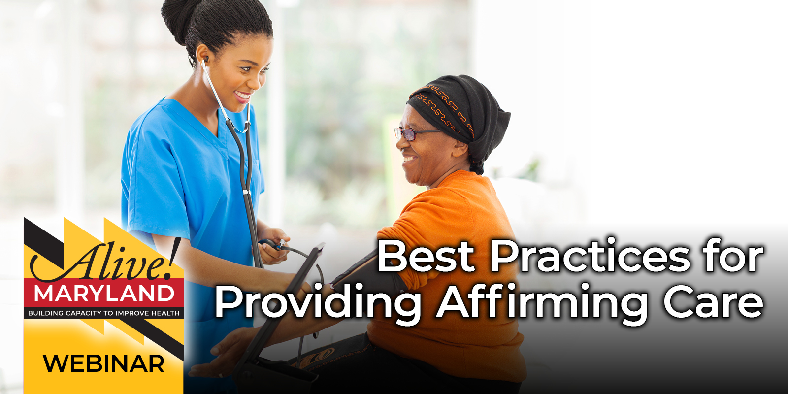 Best Practices for Affirming Care: Honoring the Lives of Our Clients