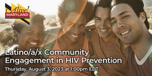 Latino/a/x Community Engagement in HIV Prevention