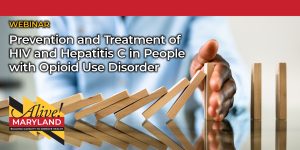 Prevention and Treatment of HIV and Hepatitis C in People with Opioid Use Disorder
