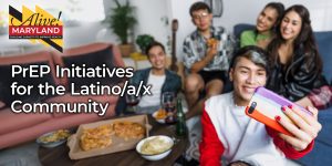 PrEP Initiatives for the Latino/a/x Community